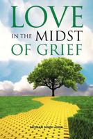 Love in the Midst of Grief 1908223812 Book Cover
