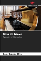 Bola de Nieve: A paradigm of Cuban culture 6207044037 Book Cover