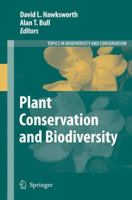 Plant Conservation and Biodiversity (Topics in Biodiversity and Conservation) (Topics in Biodiversity and Conservation) 1402064438 Book Cover