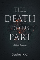 Till Death Do Us Part: A Dark Romance B0C2BJYTMT Book Cover