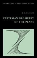Cartesian Geometry of the Plane 0521098718 Book Cover