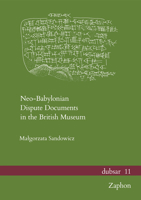 Neo-babylonian Dispute Documents in the British Museum (Dubsar) 3963270721 Book Cover
