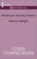 Wedding at Rocking S Ranch 1335051767 Book Cover