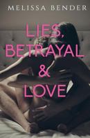 Lies, Betrayal & Love 1680309978 Book Cover