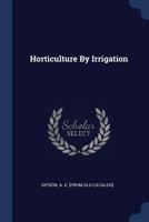 Horticulture by Irrigation 1171640595 Book Cover