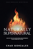 Naturally Supernatural 0985339276 Book Cover