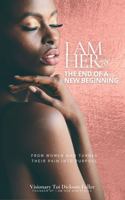 I Am Her78: The End of a New Beginning 0999152440 Book Cover