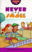 Never Too Small for God: A Kids' Bible Study on Heroes 1576730085 Book Cover
