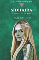 Sidhaira: Il mondo dello spirito (Viaggi Di Nuvole) (Italian Edition) B0F93QX6CW Book Cover