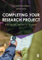 Completing Your Research Project: A Guide for the Social Sciences 152961709X Book Cover