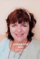 Joyous for God: Learning about the truth in life B0BQ93KS4J Book Cover