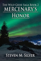 Mercenary's Honor: A Wild Geese Novel 1735205184 Book Cover