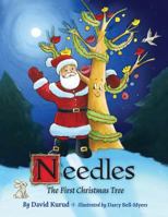 Needles: The First Christmas Tree 159298732X Book Cover