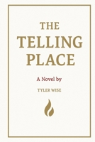 The Telling Place B0FCP14GK4 Book Cover