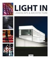 Light in Landscape & Architecture 8415492421 Book Cover