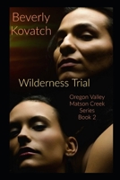 The Wilderness Trial 1530038030 Book Cover