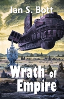 Wrath of Empire 1777402123 Book Cover