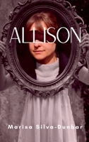 Allison B0DWM3QVLN Book Cover