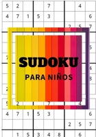 SUDOKU PARA NIÑOS: Fácil | Para principiantes | Soluciones incluidas | Letra grande (Spanish Edition) B0851MLVNH Book Cover