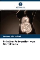 Primäre Prävention von Darmkrebs 6202948205 Book Cover