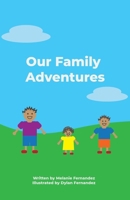Our Family Adventures 173955132X Book Cover