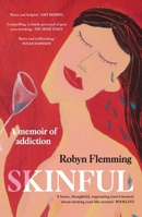 Skinful: A Memoir of Addiction 0646700103 Book Cover