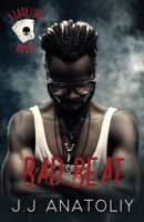 Bad Beat: A Lady Luck Prequel 1732102422 Book Cover