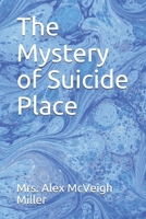 The Mystery of Suicide Place 9361473042 Book Cover