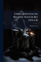 Unklarheiten Im Begriff Natur Bei Epicur 1246004577 Book Cover