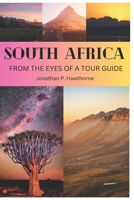 South Africa: From the Eyes of a Tour Guide: 50 reason you should visit it B0CJL3GHKR Book Cover