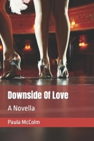 Downside Of Love: A Novella null Book Cover
