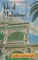 Isle of Misfortune: A Novel 0875652697 Book Cover