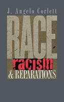 Race, Racism, and Reparations 0801488893 Book Cover