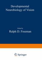 Developmental Neurobiology of Vision 1468436074 Book Cover