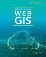 Getting to Know Web GIS 1589483847 Book Cover