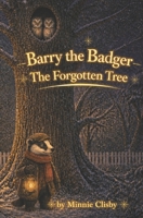 Barry the Badger - The Forgotten Tree (Barry the Badger Adventures) B0GQZ283GS Book Cover