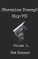 Veronica Tracey Spy/PI: Volume 1 B0B3RFRPVS Book Cover