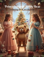 Princesses and Teddy Bear B0G34G4526 Book Cover