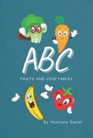 ABC: Fruits and Vegetables B09TRMVX7W Book Cover