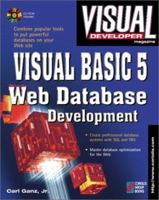 Visual Developer Visual Basic 5 Web Database Development: Master the Art of Creating Fast, Powerful, Databases for the Web 1576101738 Book Cover