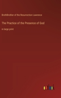 The Practice of the Presence of God: in large print 3387044291 Book Cover