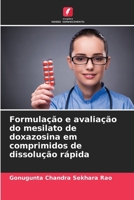 Formulação e avaliação do mesilato de doxazosina em comprimidos de dissolução rápida (Portuguese Edition) 6209945090 Book Cover