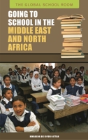Going to School in the Middle East and North Africa 0313342946 Book Cover
