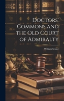 Doctors' Commons and the Old Court of Admiralty 1019433752 Book Cover