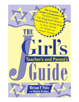 The Jgirl's Teacher's and Parent's Guide 1683365550 Book Cover