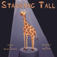 Standing Tall: A Giraffe’s Journey to Self Love B0CGKZ5XL2 Book Cover