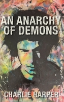An Anarchy of Demons (Hardback) 1916864732 Book Cover