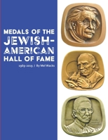 Medals of the Jewish-American Hall of Fame 1969-2019 1792329482 Book Cover