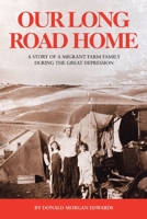 Our Long Road Home: A Story of a Migrant Farm Family During the Great Depression 1956001921 Book Cover