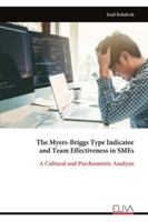 The Myers-Briggs Type Indicator and Team Effectiveness in SMEs: A Cultural and Psychometric Analysis 9999329500 Book Cover